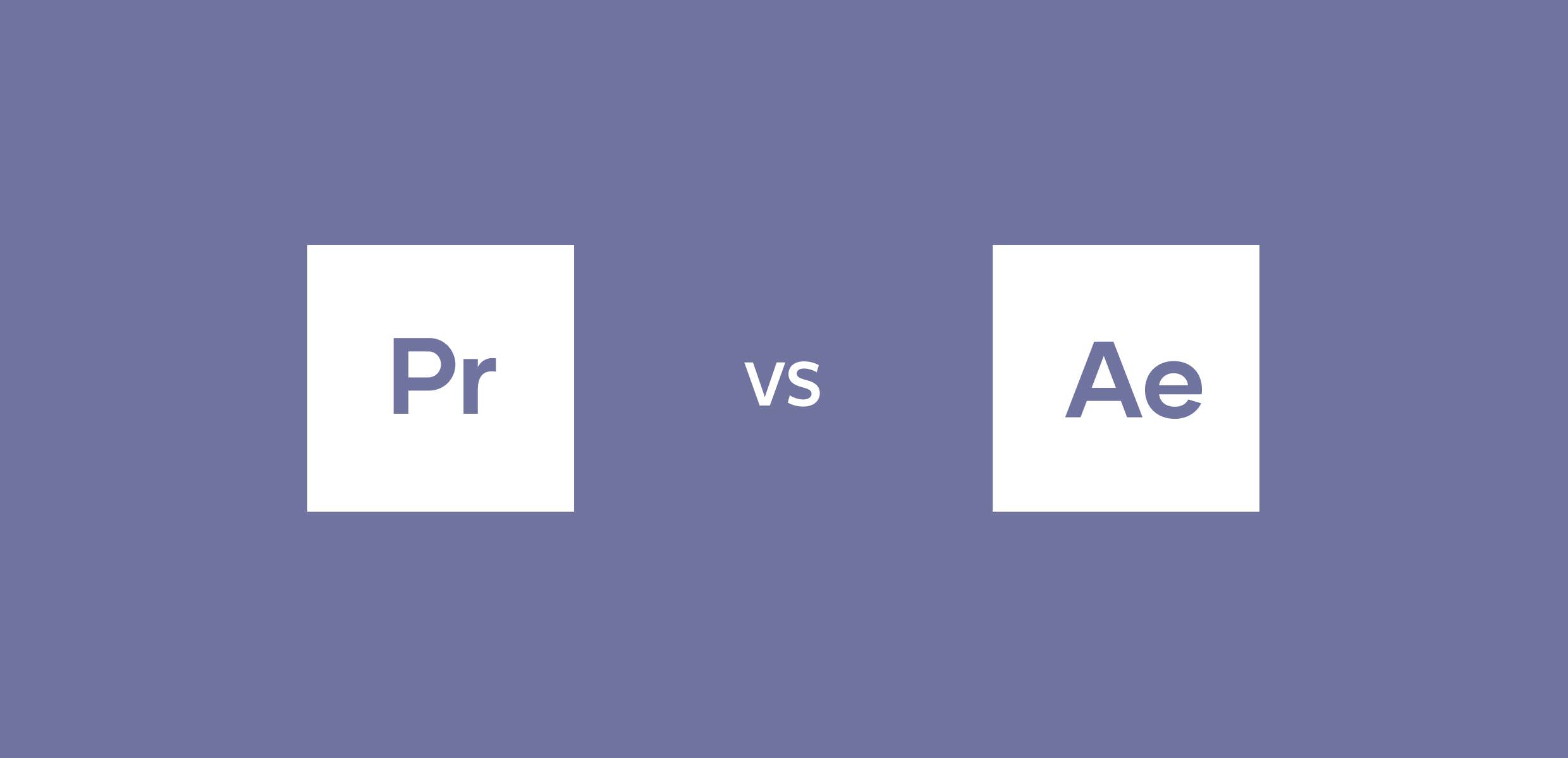 adobe premiere pro vs after effects