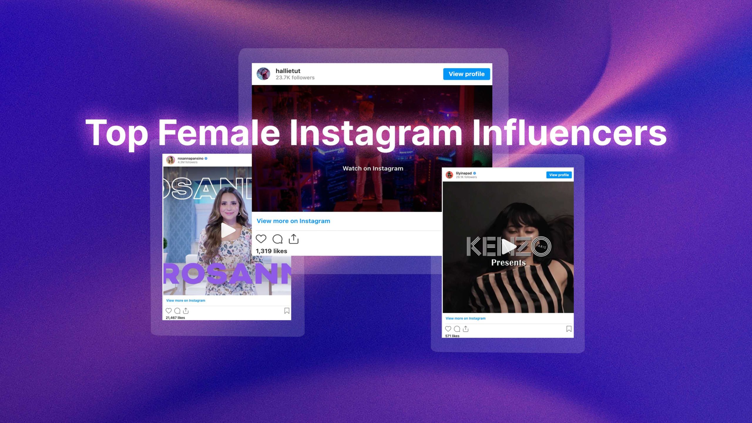 Meet the 24 Top Female Instagram Influencers Hot Accounts to Follow