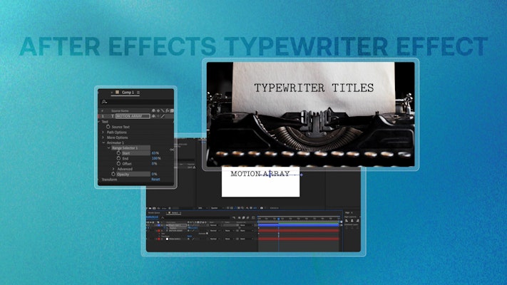 Learn the Quickest Methods to Create After Effects Typewriter Effects -  Motion Array