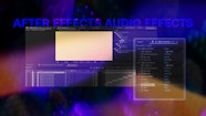 Learn How To Edit Create Amazing Audio Effects In After Effects 